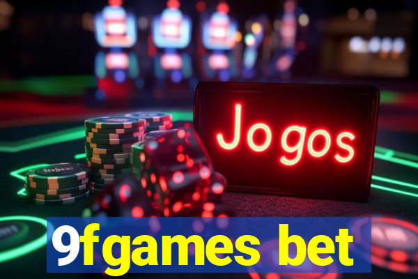 9fgames bet